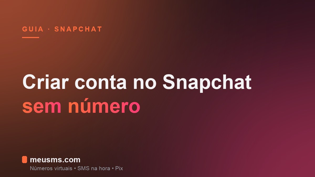 Criar conta Snapchat sem número com virtual
