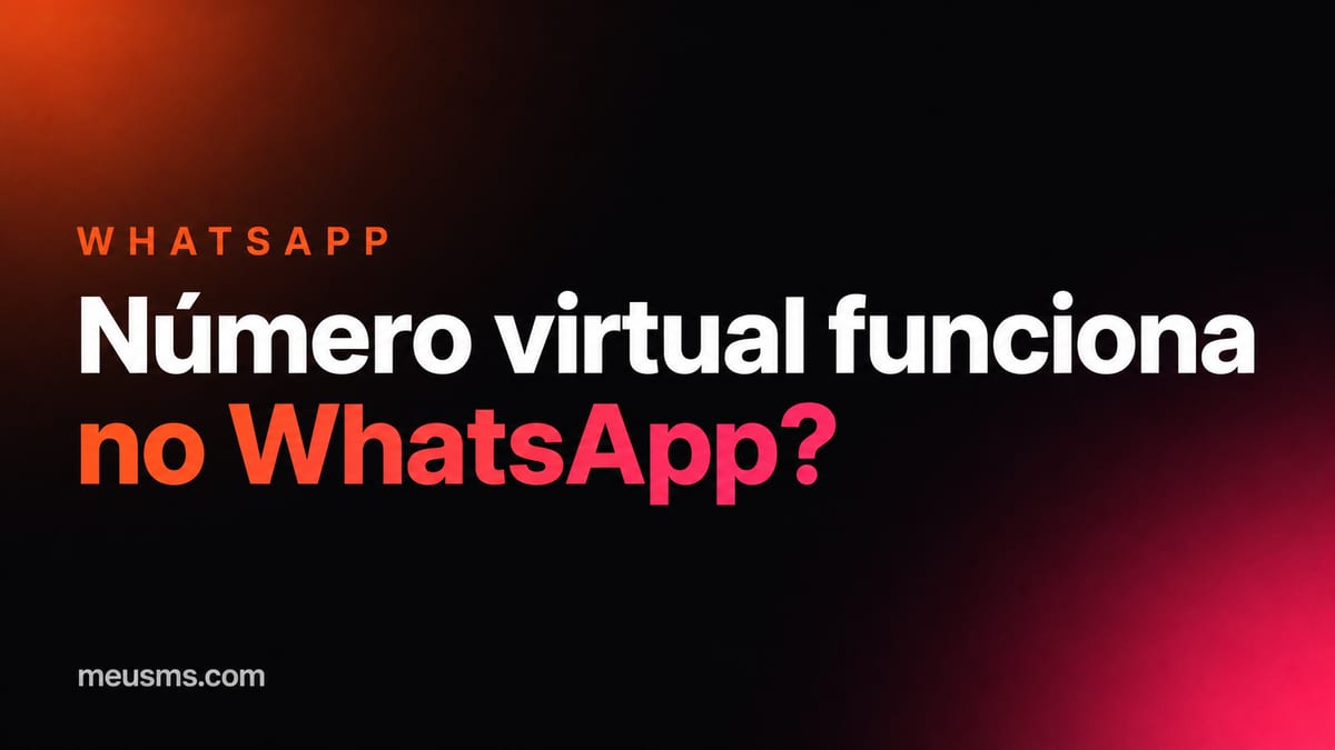 Número virtual funciona no WhatsApp? A verdade