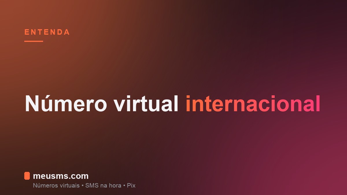 Número virtual internacional: quando faz sentido usar