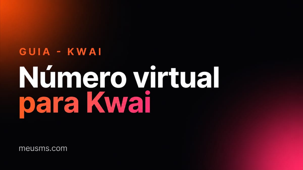 Número virtual para Kwai: ative sua conta