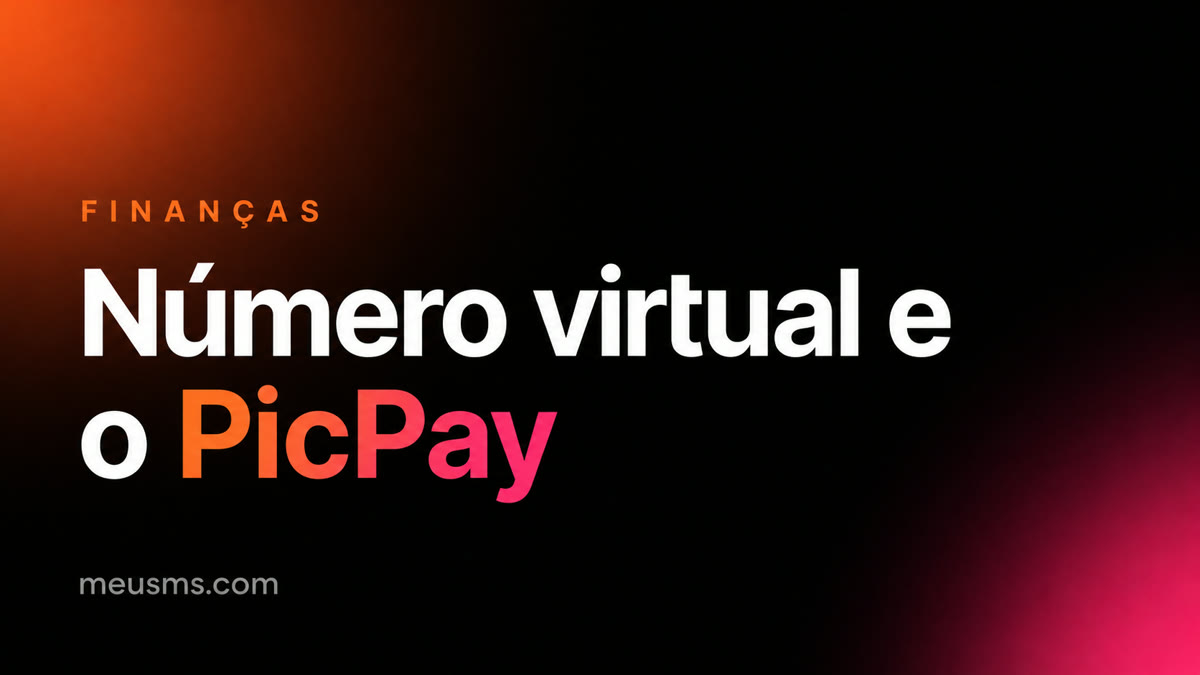 Número virtual para PicPay: como funciona