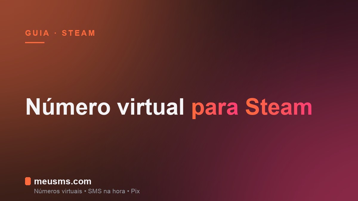 Número virtual Steam: receba o SMS e ative a conta