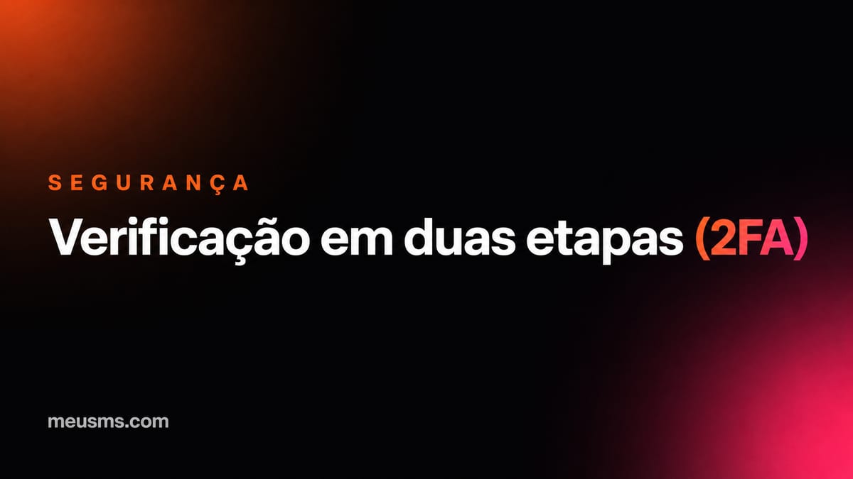Verificação em duas etapas (2FA): o que é e como ativar
